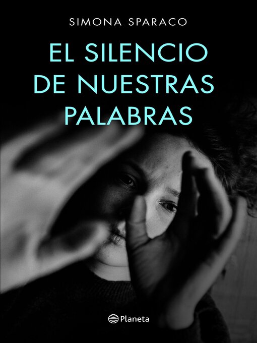 Title details for El silencio de nuestras palabras by Simona Sparaco - Available